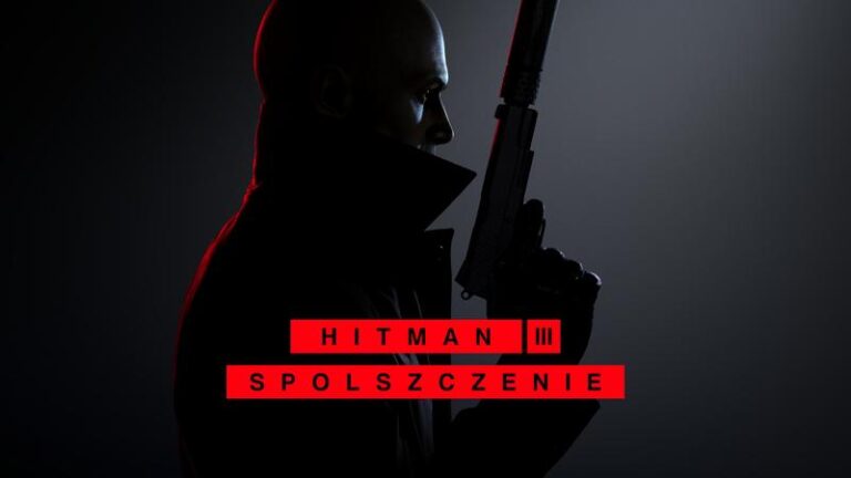 Jak zainstalować polską wersję Hitmana 3 i odkryć zalety spolszczenia?